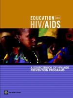 A Sourcebook of HIV/AIDS Prevention Programs (Africa Region Human Development Series) 0821357573 Book Cover