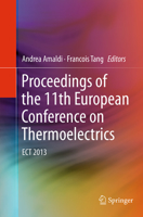 Proceedings of the 11th European Conference on Thermoelectrics: ECT 2013 3319073311 Book Cover