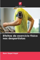 Efeitos do exercício físico nos desportistas 6209654665 Book Cover