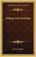 Riding and training 1432557130 Book Cover