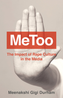 Metoo: How Rape Culture in the Media Impacts Us All 1509535209 Book Cover