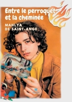 Entre le perroquet et la cheminée B0CD35XYW1 Book Cover