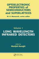Long Wavelength Infrared Detectors (Optoelectronic Properties of Semiconductors and Superlattices, V. 1) 1138455873 Book Cover