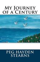 My Journey of a Century 1522966781 Book Cover