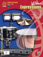 Band Expressions, Book Two Student Edition (Expressions Music Curriculum) 0757921450 Book Cover