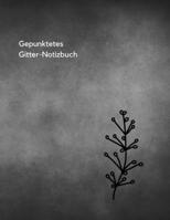 Gepunktetes Gitter-Notizbuch 0272606839 Book Cover