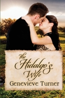 The Hidalgo's Wife (Love in Old California) B086Y39WFV Book Cover