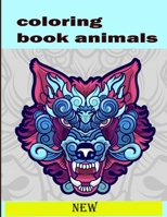coloring book animals: An Adult and kids Coloring Book with Lions, Elephants, Owls, Dogs, Cats, and Many More B08JJ83Y42 Book Cover