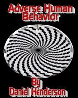 Adverse Human Behavior 1523683457 Book Cover
