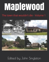 Maplewood: The town that wouldn't die Volume 1 B086BBX7JH Book Cover