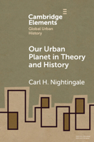 Our Urban Planet in Theory and History 1009321803 Book Cover