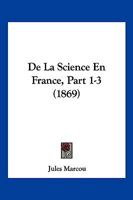 de la Science En France, Volumes 1-3 0270621873 Book Cover