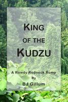 King of The Kudzu 1795051434 Book Cover