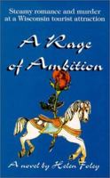 A Rage of Ambition 1878569643 Book Cover