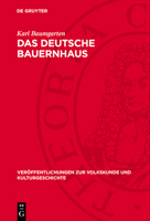 Das Deutsche Bauernhaus: Eine Einführung in Seine Geschichte Vom 9. Bis Zum 19. Jahrhundert 3112702786 Book Cover