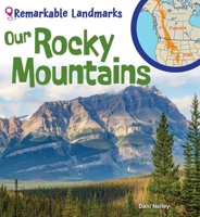 Our Rocky Mountains (Remarkable Landmarks) B0GSFJ4J53 Book Cover