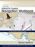 Inland and Coastal Navigation Workbook: For Use with Paper and Electronic Charts 0914025139 Book Cover
