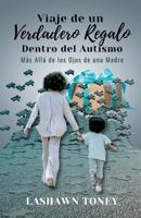 J.O.R.G.I.A. Viaje de un Verdadero Regalo Dentro del Autismo 1312766816 Book Cover