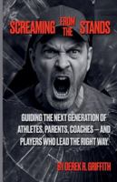 Screaming from the Stands (Ice Hockey Scouting and Recruiting) B0G35RB613 Book Cover