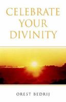 Celebrate Your Divinity 141348171X Book Cover