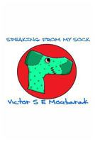 Speaking From My Sock 1987722809 Book Cover