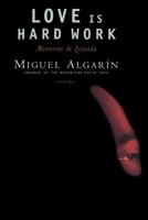 Love Is Hard Work: Memorias de Loisaida/Poems 0684825171 Book Cover
