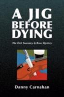 A Jig Before Dying 143630833X Book Cover