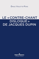 Le "contre-chant disloqué" de Jacques Dupin B0CPDL15GZ Book Cover