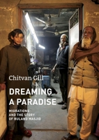 Dreaming a Paradise: The Story of Buland Masjid (The India List) 1803093803 Book Cover