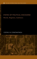 States of Political Discourse: Words, Regimes, Seditions 0415429595 Book Cover