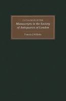Catalogue of Manuscripts in the Society of Antiquaries of London 0859915794 Book Cover