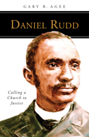 Daniel Rudd: Calling a Church to Justice 0814645259 Book Cover