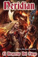 Neridian, El Despertar del Fuego. 1523442832 Book Cover