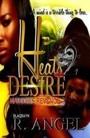 Heat's Desire II: Deadly Passions 1481068768 Book Cover