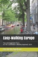 Easy-Walking Europe: Tips and Suggested Tours for the (Somewhat) Mobility Impaired: 2020 1710593113 Book Cover