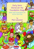 Early Years Stories for the Foundation Stage: Ideas and Inspiration for Active Learning 0415376033 Book Cover