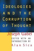 Ideologies and the Corruption of Thought 1560002875 Book Cover