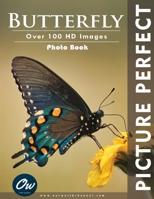 Butterfly: Picture Perfect Photo Book B0CKD1MG28 Book Cover