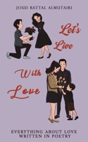 Let's Live With Love 9948729420 Book Cover