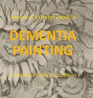 Dementia Painting 1870736923 Book Cover