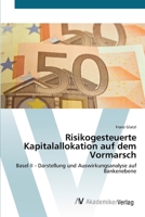 Risikogesteuerte Kapitalallokation auf dem Vormarsch 3639404750 Book Cover