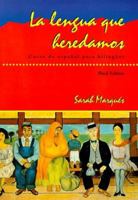 La lengua que heredamos: Curso de espaol para bilinges (La Lengua Que Heredamos/Language We Inherited) 0471297461 Book Cover