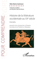 Histoire de la littérature occidentale au XXe siècle: Extraits Précédé d'une introduction à l'histoire du temps et de l'histoire en littérature (Pour Comprendre) (French Edition) 2343123632 Book Cover