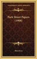 Park-street papers (Essay index reprint series) 054883556X Book Cover