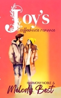Joy's Coffeehouse Romance: A Valentine's Sweethearts Story 1963074238 Book Cover