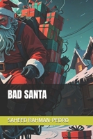 BAD SANTA B0DR74RLVY Book Cover
