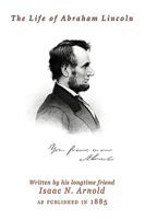 The Life of Abraham Lincoln 0803259247 Book Cover