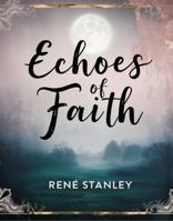 Echoes of Faith B0DWWVCJQH Book Cover