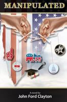 Manipulated 0999548204 Book Cover