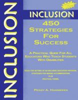 Inclusion: 450 Strategies for Success: A Practical Guide for All Educators Who Teach Students With Disabilities 1890455253 Book Cover